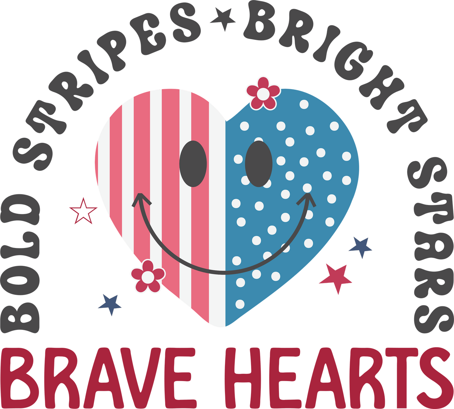BRAVE HEARTS – DTF Ready To Press Design – ready to press DTF transfer by DTF Orange County, printed by DTF Orange County in Orange County.