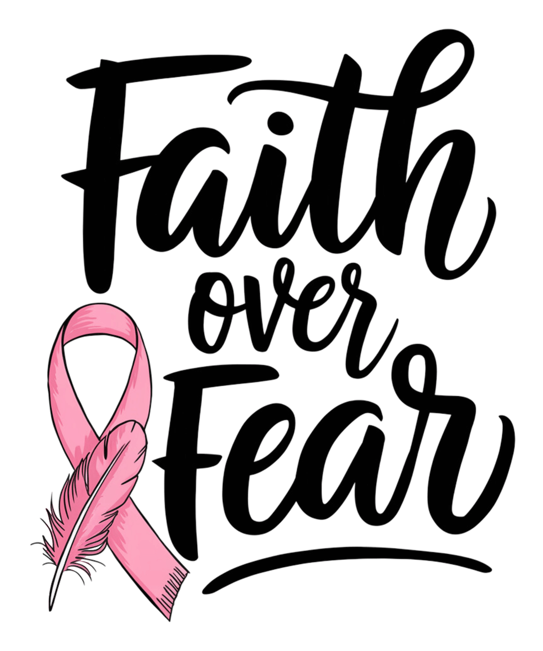 FAITH OVER FEAR – DTF Ready To Press Design – ready to press DTF transfer by DTF Orange County, printed by DTF Orange County in Orange County.