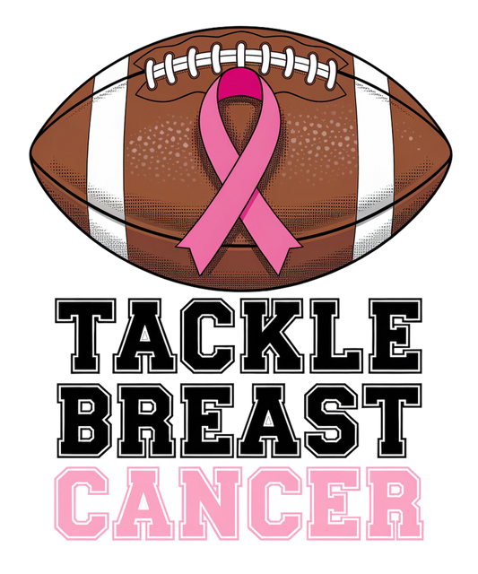TACKLE BREAST CANCER – DTF Ready To Press Design