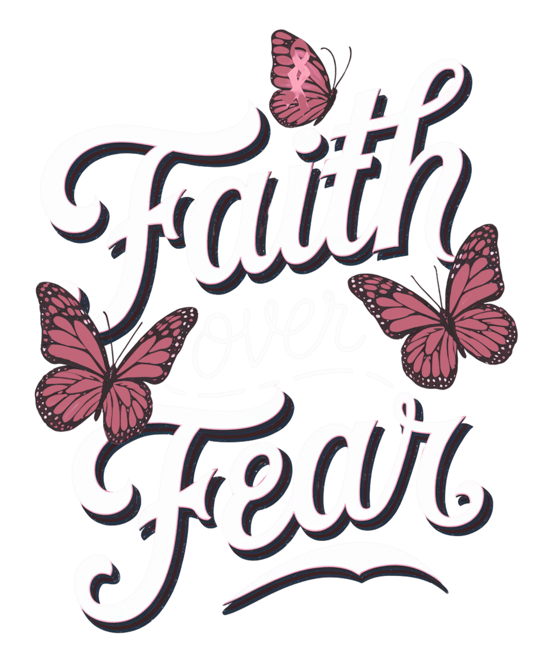 FAITH OVER FEAR – DTF Ready To Press Design – ready to press DTF transfer by DTF Orange County, printed by DTF Orange County in Orange County.