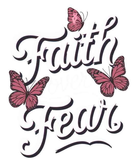 FAITH OVER FEAR – DTF Ready To Press Design
