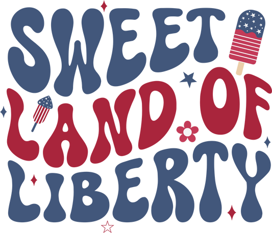 SWEET LAND OF FREEDOM – DTF Ready To Press Design – ready to press DTF transfer by DTF Orange County, printed by DTF Orange County in Orange County.