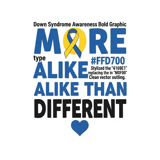 Down Syndrome Awareness Month bold typography ready to press DTF heat transfer graphic with high contrast colors and clean vector style design suitable for t-shirts hoodies and tote bags