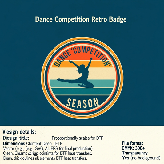 Retro badge logo DTF heat transfer design for dance competition season, featuring high-contrast colors and vector-style illustration, ready to press on t-shirts, hoodies, and custom apparel